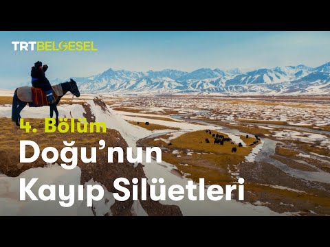 Doğu'nun Kayıp Silüetleri | Dünyanın Çatısı | TRT Belgesel