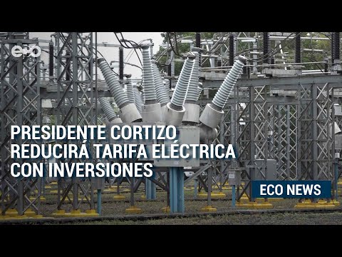 Presidente Cortizo se compromete a reducir tarifa eléctrica con inversiones en sector | ECO News