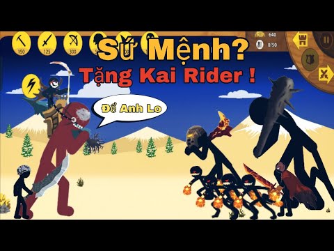 Sứ Mệnh Này Được Kai Rider Trợ Giúp 🤯 | Stick War Legacy