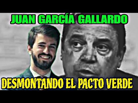 JUAN GARCÍA GALLARDO DESMONTA EL PACTO VERDE Y LAS MEDIDAS DEL MINISTRO PLANAS