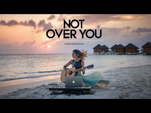 sind3ntosca - NOT OVER YOU (Cymatics SOLSTICE Contest)