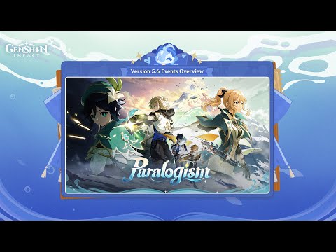 Version 5.6 “Paralogism” Events Overview | Genshin Impact #Trailer #GenshinImpact #Paralogism