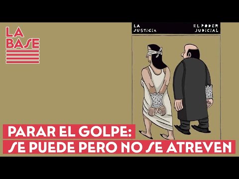 La Base #2x54 - Parar el golpe: se puede pero no se atreven