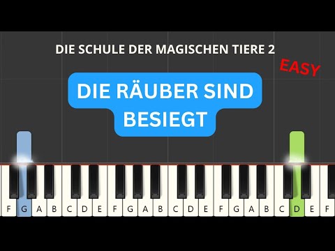 Die Räuber sind besiegt - Die Schule Der Magischen Tiere (EASY Piano Tutorial)
