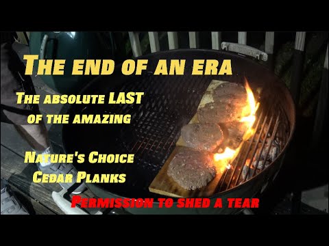 End of an Era.  Last of our favorite cedar planks