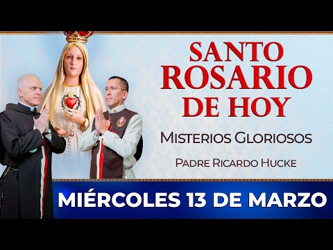Santo Rosario de Hoy | Miércoles 13 de Marzo - Misterios Gloriosos  #rosario #santorosario