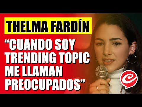 Thelma Fardín con Crónica HD: Cuando soy trending topic mis amigos me llaman preocupados