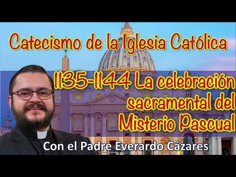 1135-1144 La celebracio?n sacramental del Misterio Pascual
