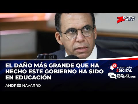 Exministro Navarro afirma que el daño más grande que ha hecho este Gobierno ha sido en Educación
