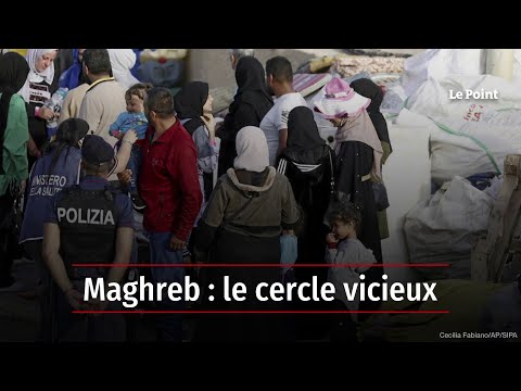 Maghreb : le cercle vicieux
