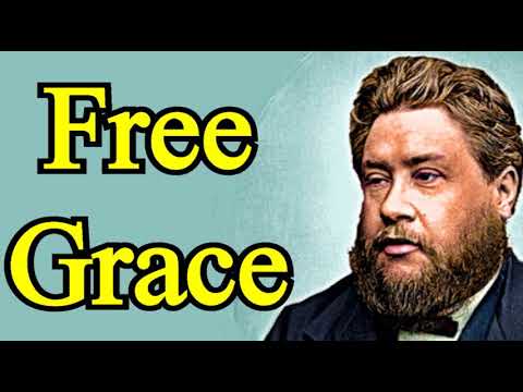 Free Grace - Charles Spurgeon Audio Sermons