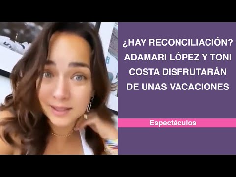 ¿Hay reconciliación Adamari López y Toni Costa disfrutarán de unas vacaciones