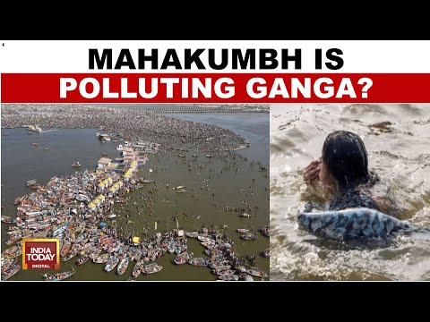 Maha Kumbh Water Pollution: NGT Flags High Fecal Bacteria Levels In Ganga | India Today