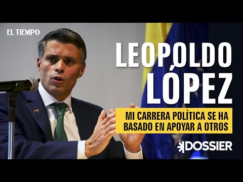 Leopoldo López: La Colombia de ahora es un reflejo de la Venezuela de hace 20 años | El Tiempo