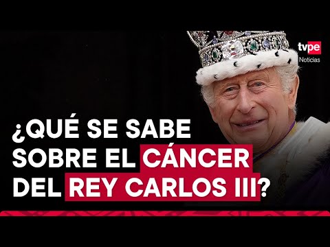 El cáncer del rey Carlos III fue “detectado temprano”