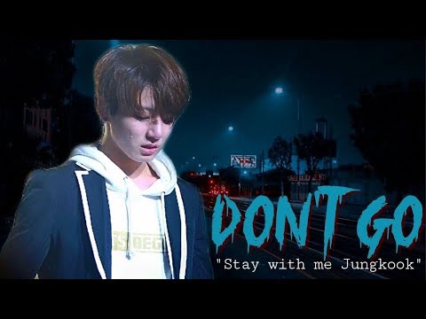 [BTS JUNGKOOK FF] DON'T GO (OUTRO)