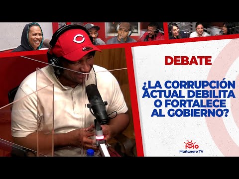 ¿La Corrupción actual debilita o fortalece al Gobierno? - El Debate