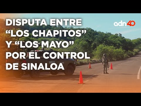 Disputa entre Los Chapitos y Los Mayos mantienen a Culiacán bajo fuego I Todo Personal