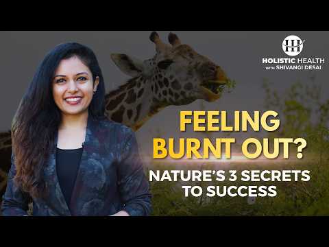 Why You’re Burnt Out | Nature’s Secrets to Success | Shivangi Desai Podcast