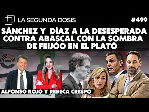 Pedro Sánchez y Yolanda Díaz a la desesperada contra Abascal con la sombra de Feijóo en el plató