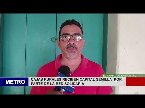 CAJAS RURALES RECIBEN CAPITAL SEMILLA  POR PARTE DE LA RED SOLIDARIA