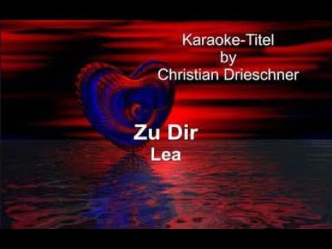 Zu Dir - Lea - Karaoke