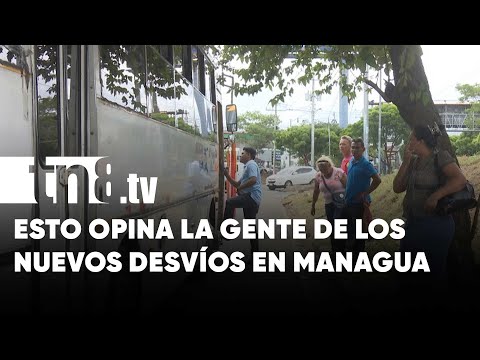 ¿Qué opinan en Managua por los desvíos debido a la Pista Juan Pablo II? - Nicaragua