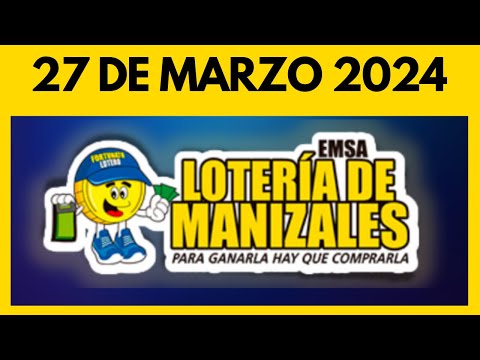 Resultado Loteria de Manizales MIERCOLES 27 de marzo de 2024
