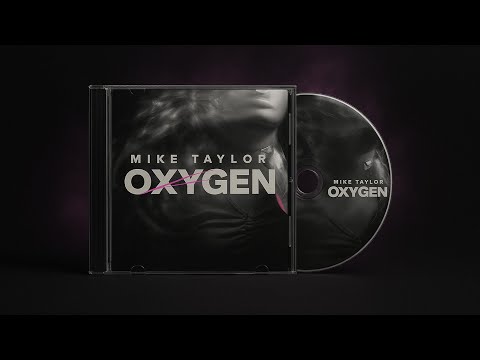 Mike Taylor - OXYGEN prod.Kontrabandz