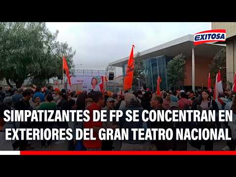 🔴🔵 Simpatizantes de Fuerza Popular se concentran en exteriores de Gran Teatro Nacional