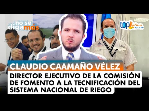 Claudio Caamaño Vélez: En RD solo estamos Desarrollando el 40%  de la Tierras con Vocación Agrícola