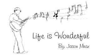 Ｌｉｖｅ　ｉｓ　Ｗｏｎｄｅｒｆｕｌ Jason Mraz - Life is wonderful (Live) - YouTube