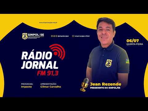Entrevista do presidente do Sinpol/SE a Gilmar Carvalho na Rádio Jornal FM