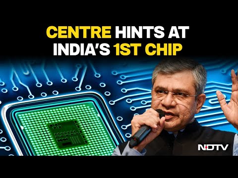 Centre Hints At First Made In India Semiconductor Chip | Ashwini Vaishnaw | Chips
