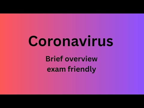 Coronavirus|| Quick overview and Exam friendly.