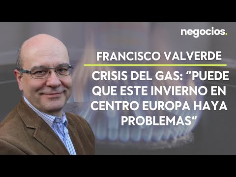 Francisco Valverde: Crisis del gas: “Puede que este invierno en Centro Europa haya problemas”
