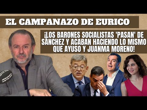 Eurico Campano: “Los barones socialistas ‘pasan’ de Sánchez y acaban haciendo lo mismo que Ayuso”