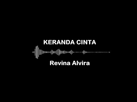 KERANDA CINTA (Lirik)