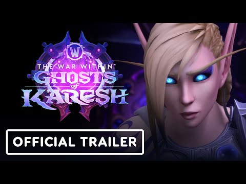 World of Warcraft: The War Within - Official Ghosts of K'aresh Launch Trailer