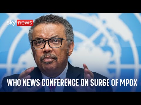 Watch live: World Health Organization news conference on rising cases of Mpox