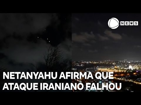 Netanyahu afirma que ataque iraniano contra Israel falhou