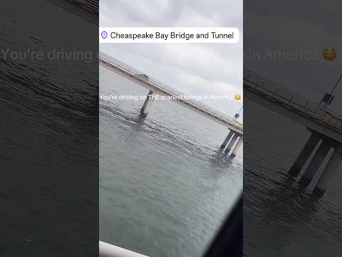 The Most DANGEROUS Bridge In The World! Chesapeake Bay Bridge and Tunnel