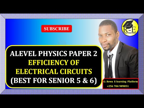 006 - ALEVEL PHYSICS PAPER 2 | EFFICIENCY OF ELECTRICAL CIRCUITS (CURRENT ELECTRICITY) | FOR S 5 & 6