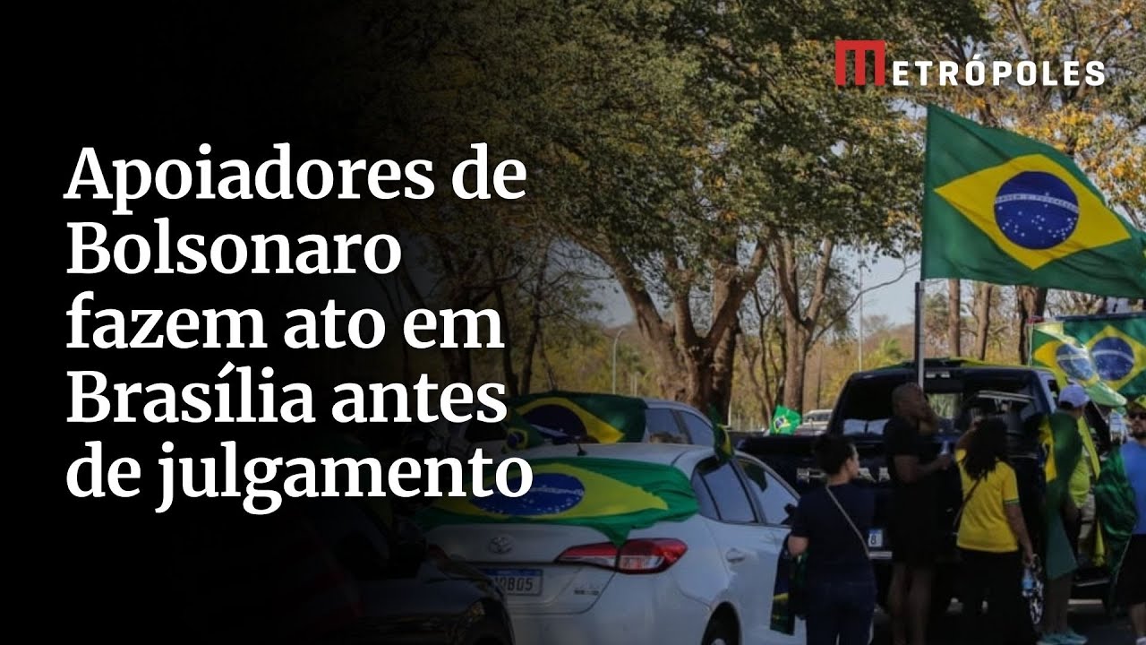 Apoiadores de Bolsonaro fazem ato em Brasília antes de julgamento