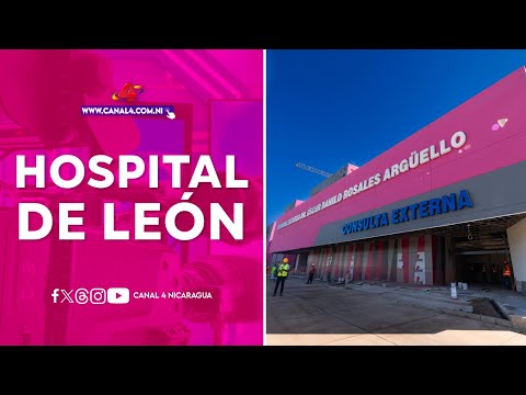 Nuevo Hospital Dr. Oscar Danilo Rosales de León será inaugurado el primer semestre 2024