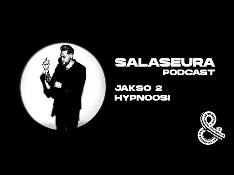 Salaseura - Jakso 2 - Hypnoosi