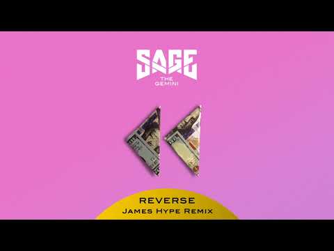 Sage The Gemini -  Reverse (James Hype Remix) [Official Audio]