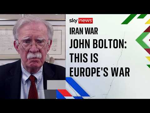 John Bolton urges Europe and NATO to back Trump's plan to protect Strait of Hormuz