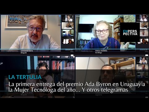 La primera entrega del premio Ada Byron en Uruguay a la Mujer Tecnóloga del año...Y otros telegramas