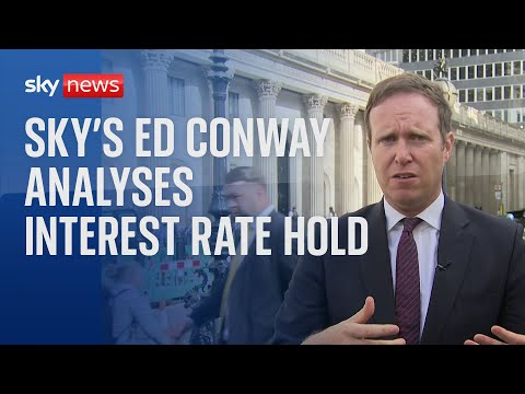 Interest Rate: 'It is a big moment' - Sky's Ed Conway analyses rate hold decision